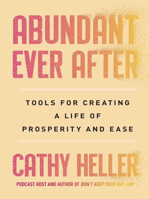 Title details for Abundant Ever After by Cathy Heller - Wait list